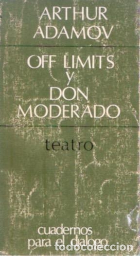 Libros de segunda mano: Off limits y don Moderado - Adamov, Arthur - Foto 1
