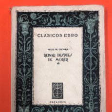 Libros de segunda mano: REINAR DESPUES DE MORIR - VELEZ DE GUEVARA - CLASICOS EBRO 1ª EDICION ILUSTRADA 1944