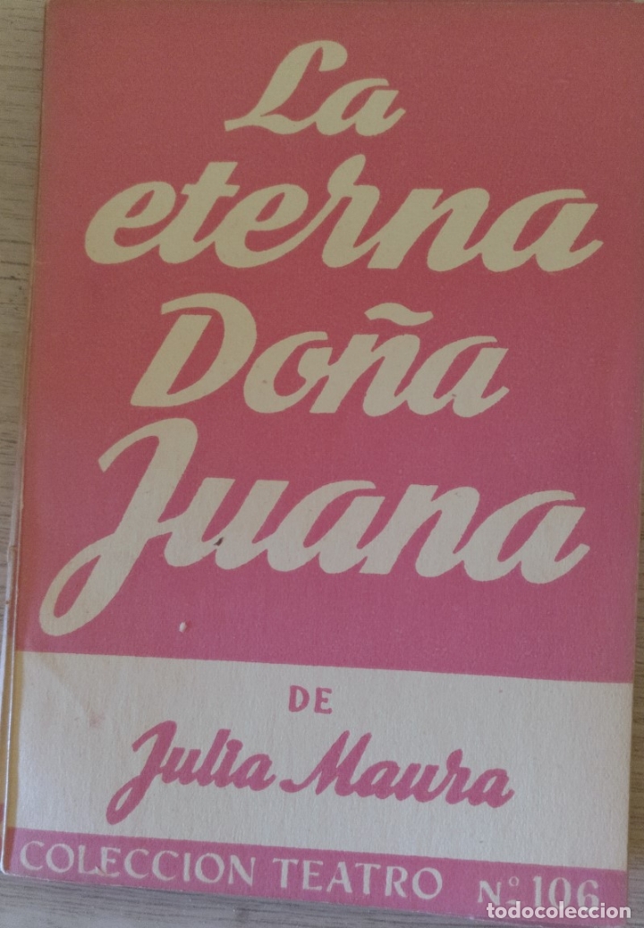 Libros de segunda mano: LA ETERNA DO&Ntilde;A JUANA. - MAURA, Julia. - Foto 1