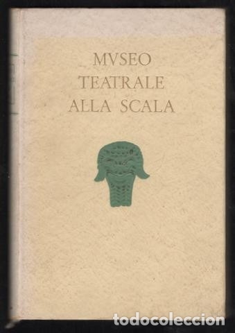 Libros de segunda mano: CATALOGO DEL MUSEO TEATRALE ALLA SCALA - Foto 2