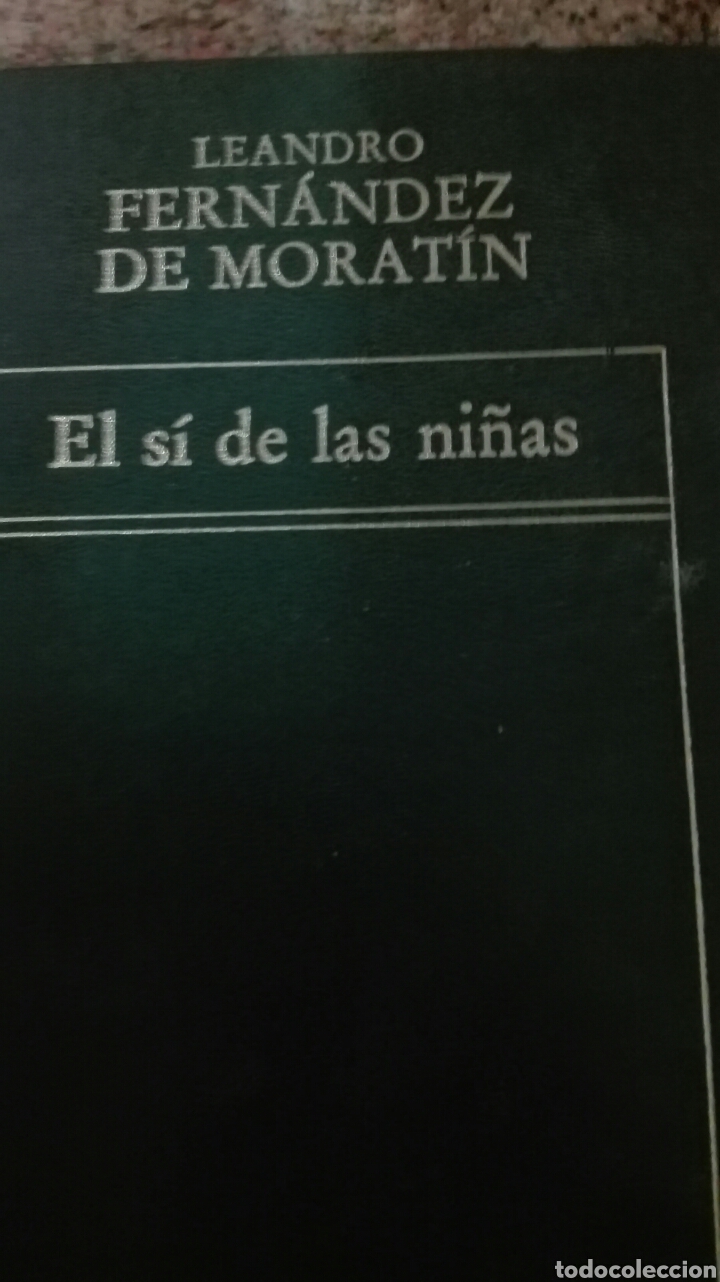 Libros de segunda mano: El si de las ni&ntilde;as, Leandro Fern&aacute;ndez de Morat&iacute;n - Foto 1