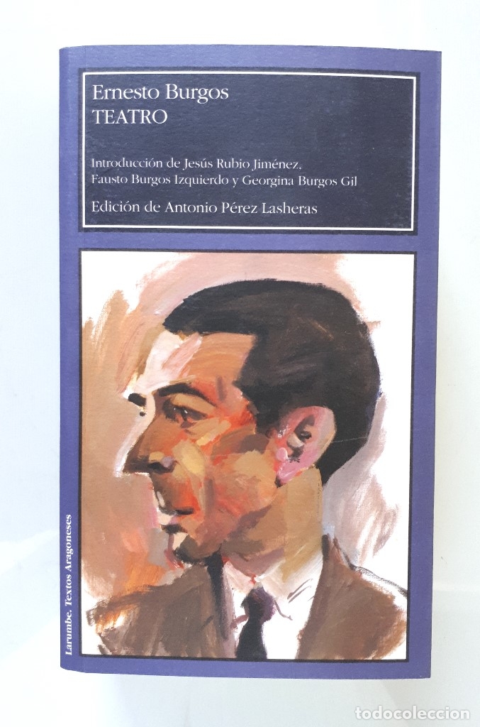 Libri di seconda mano: ERNESTO BURGOS / TEATRO / LARUMBE 2011 (1&ordf; EDICI&Oacute;N)