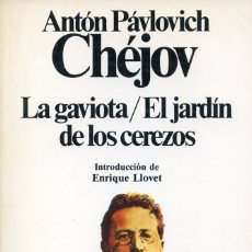 Libros de segunda mano: CHÉJOV. LA GAVIOTA / EL JARDÍN DE LOS CEREZOS.. Lote 179321981