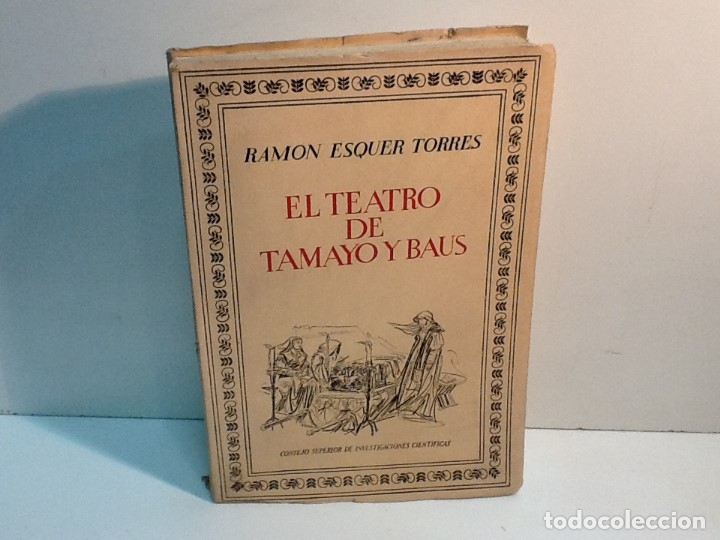 Libros de segunda mano: RAMON ESQUER TORRES ... EL TEATRO DE TAMAYO Y BAUS ... - Foto 1