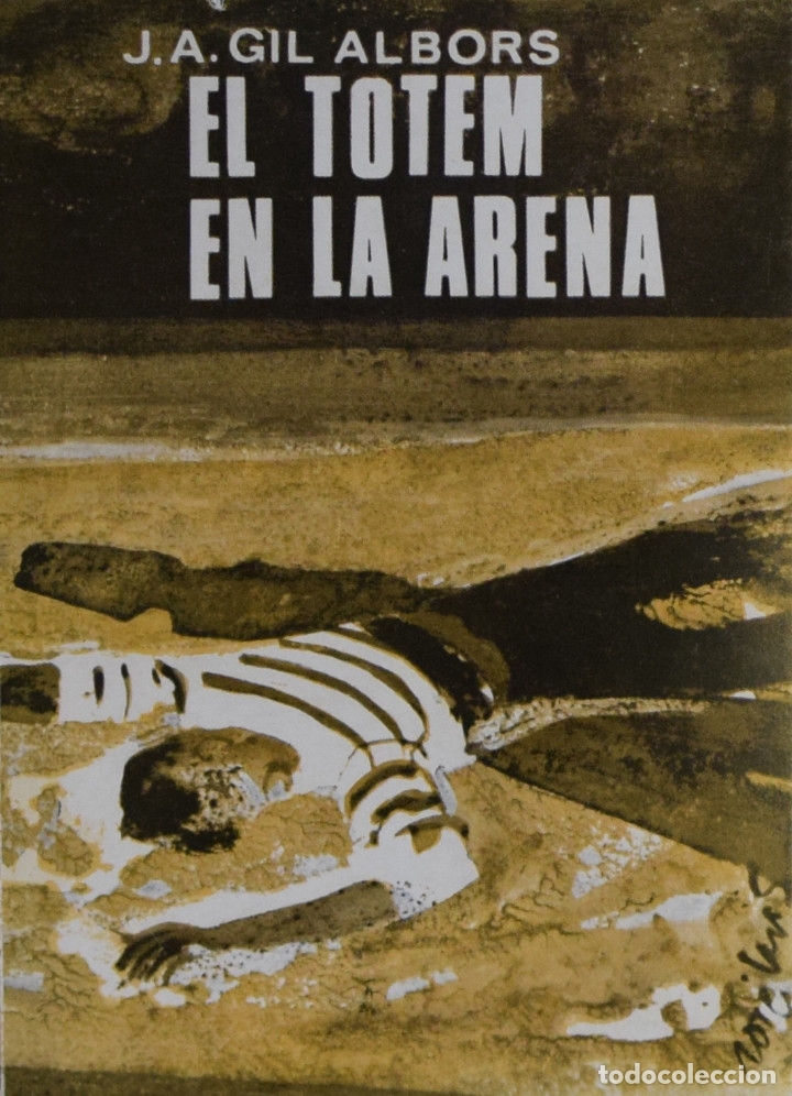Libros de segunda mano: EL TOTEM EN LA ARENA - J. A. ALBORS