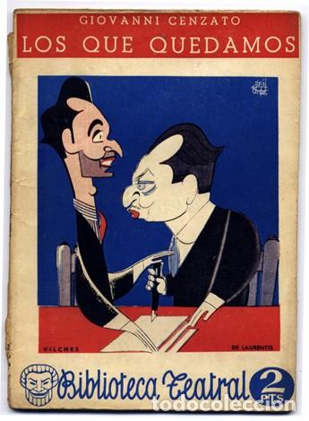 Libros de segunda mano: CENZATO, Giovanni. Los que quedamos. Comedia dram&aacute;tica en tres actos. 1944. - Foto 1