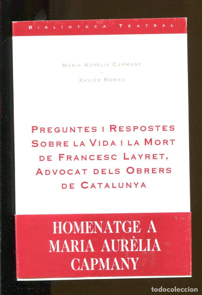 Gebrauchte B&uuml;cher: M.Aurelia Capmany. Preguntes i respostes sobre la vida i la mort de Francesc Layret.Inst.teatre 1992