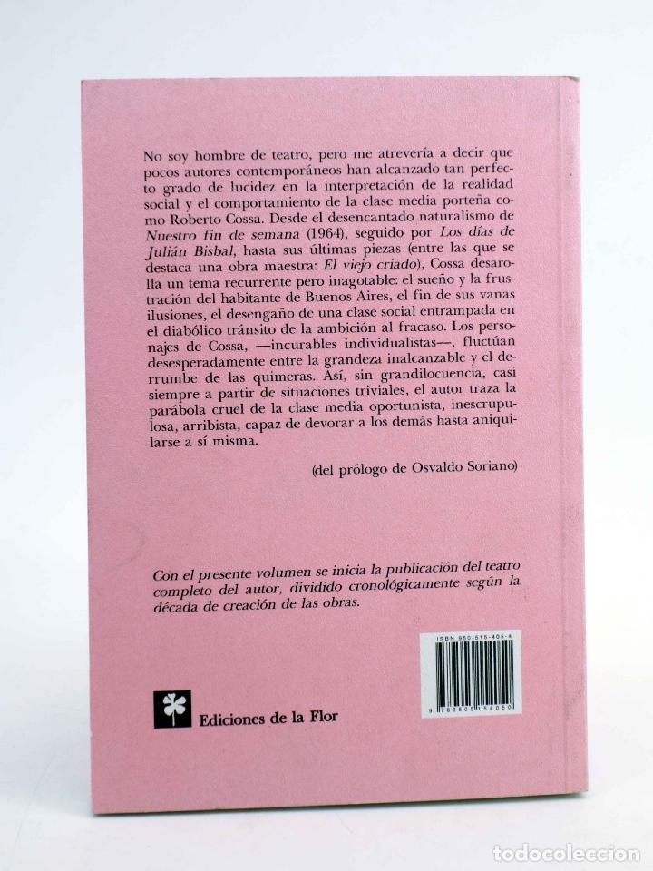 Libros de segunda mano: TEATRO 1 (Roberto Cossa) De la Flor, 2000. OFRT - Foto 2