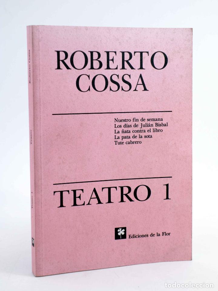 Libros de segunda mano: TEATRO 1 (Roberto Cossa) De la Flor, 2000. OFRT - Foto 1