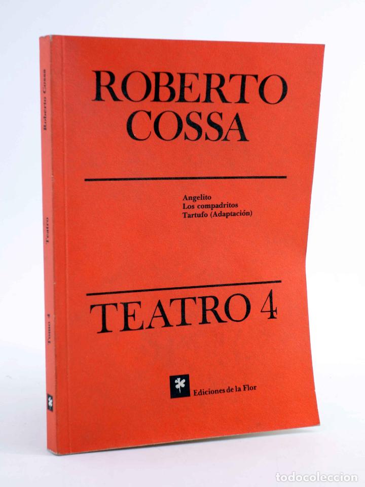 Libros de segunda mano: TEATRO 4 (Roberto Cossa) De la Flor, 1996. OFRT - Foto 1