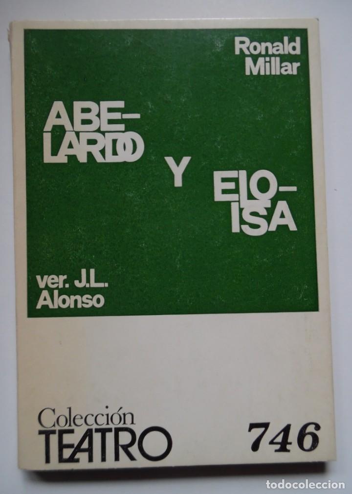 Libros de segunda mano: Abelardo y Elo&iacute;sa, de Ronald Millar. Pr&oacute;logo y versi&oacute;n de Jos&eacute; Luis Alonso - Foto 1