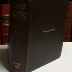 Libros de segunda mano: AÑO 1959 - TEATRO COMPLETO DE IBSEN - AGUILAR COLECCIÓN OBRAS ETERNAS 2ª EDICIÓN
