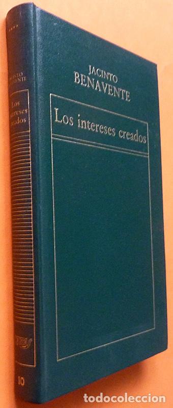Libros de segunda mano: LOS INTERESES CREADOS - JACINTO BENAVENTE - EDICIONES ORBIS - 1982 - IMPECABLE - Foto 2