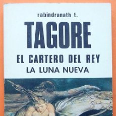 Libros de segunda mano: EL CARTERO DEL REY / LA LUNA NUEVA - RABINDRANATH TAGORE - EDICIONES FELMAR - 1981. Lote 195630832