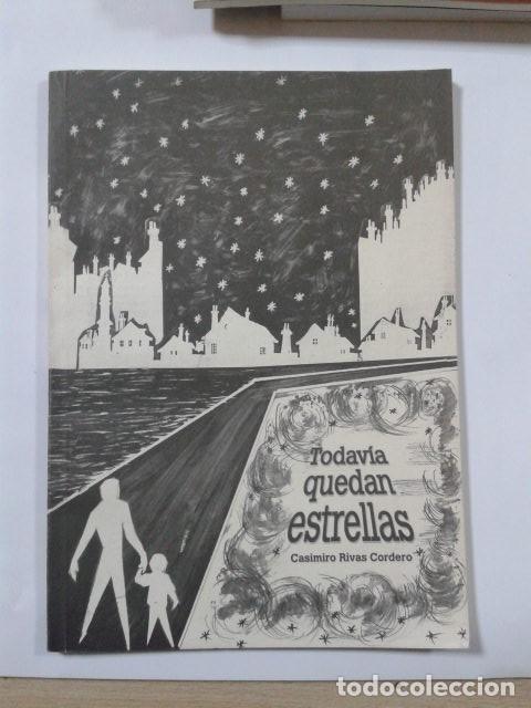 Gebrauchte B&uuml;cher: TODAVIA QUEDAN ESTRELLAS. CASIMIRO RIVAS CORDERO
