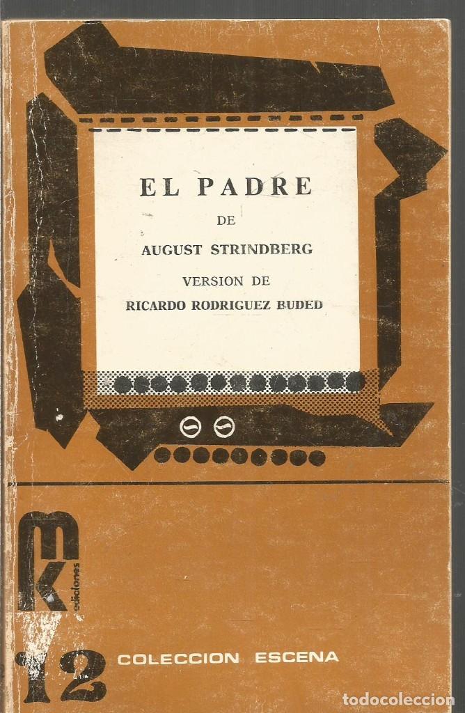 Libros de segunda mano: AUGUST STRINDBERG. EL PADRE. MK EDICIONES - Foto 1