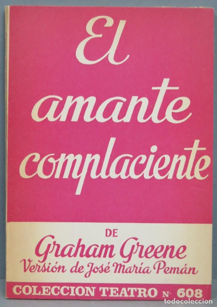 Libros de segunda mano: EL AMANTE COMPLACIENTE. GRAHAM GREENE - Foto 1