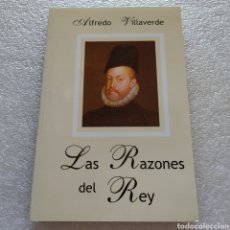 Libros de segunda mano: LAS RAZONES DEL REY. ALFREDO VILLAVERDE