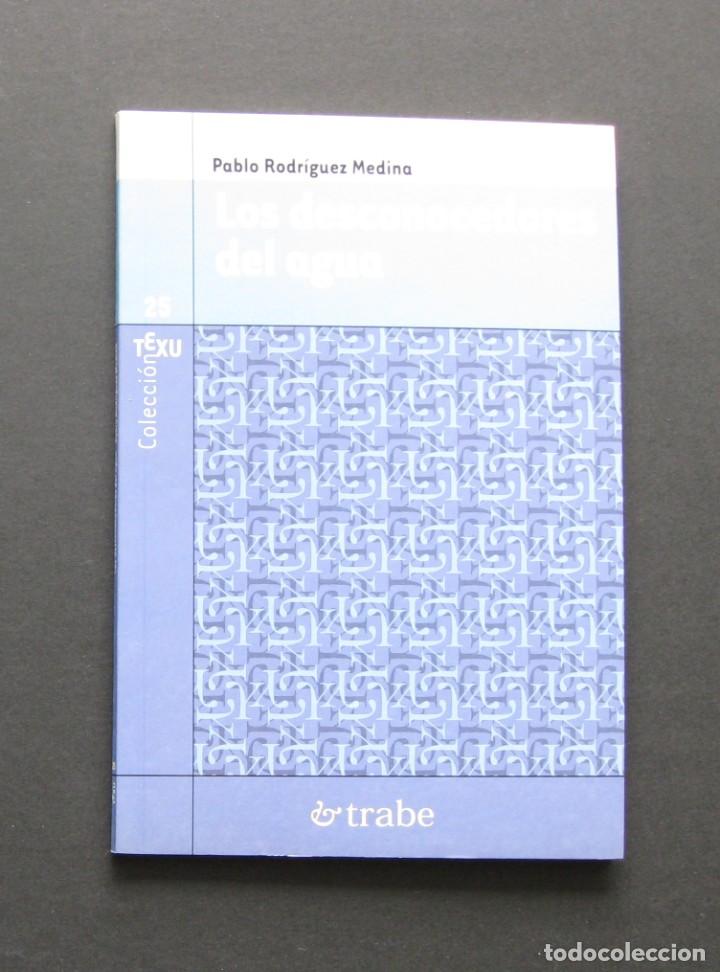 Livros em segunda m&atilde;o: Los desconocedores del agua &ndash; Pablo Rodr&iacute;guez Medina &ndash; Colecci&oacute;n Texu 25