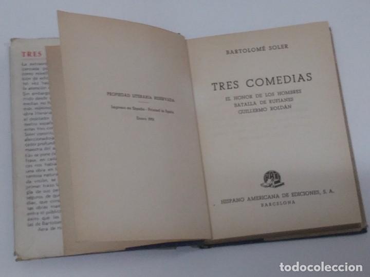 Libros de segunda mano: TRES COMEDIAS 1951 Bartolom&eacute; Soler - Foto 2