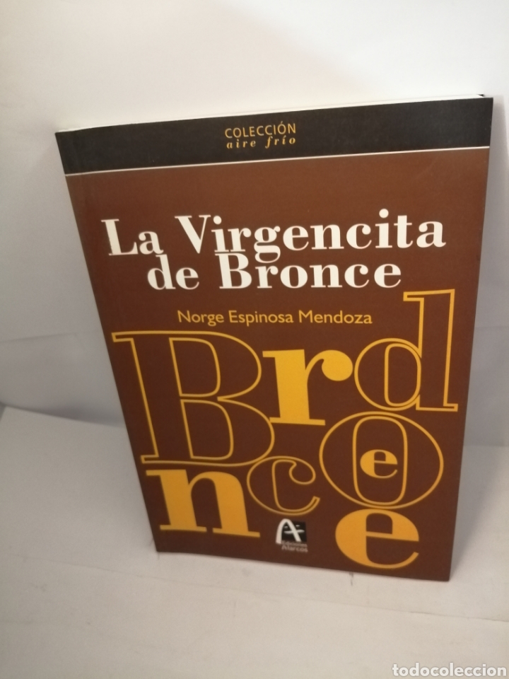 Libros de segunda mano: La Virgencita de Bronce (PRIMERA EDICI&Oacute;N) - Foto 1