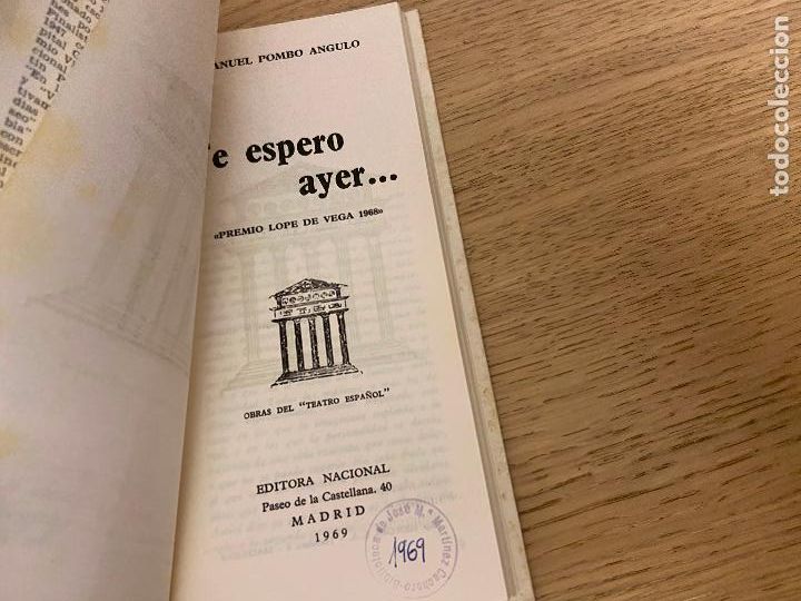 Libros de segunda mano: TE ESPERO AYER... MANUEL POMBO ANGULO - TEATRO ESPA&Ntilde;OL - Foto 6