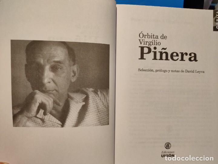 Libros de segunda mano: VIRGILIO PI&Ntilde;ERA/ &Oacute;RBITA/PROLOGO DAVID LEYVA - Foto 3