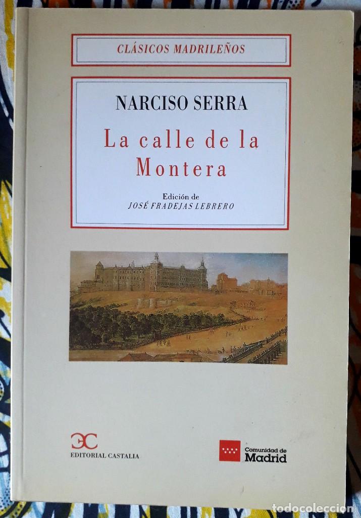 Libros de segunda mano: Narciso Serra . La calle de la Montera - Foto 1
