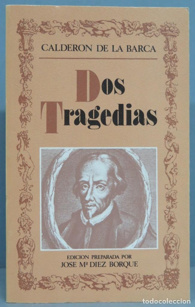 Libros de segunda mano: DOS TRAGEDIAS. CALDERON DE LA BARCA - Foto 1