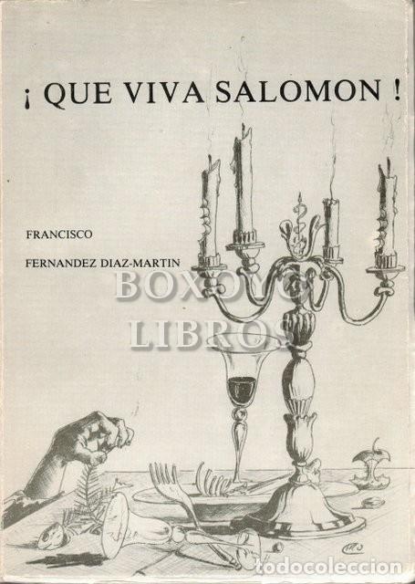 Gebrauchte B&uuml;cher: FERN&Aacute;NDEZ DIAZ-MARTIN, Francisco. &iexcl;Que viva Salom&oacute;n!
