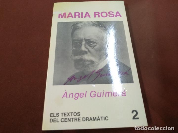 Libros de segunda mano: maria rosa - &agrave;ngel guimer&agrave; , els textos del centre dram&agrave;tic - TEB - Foto 1