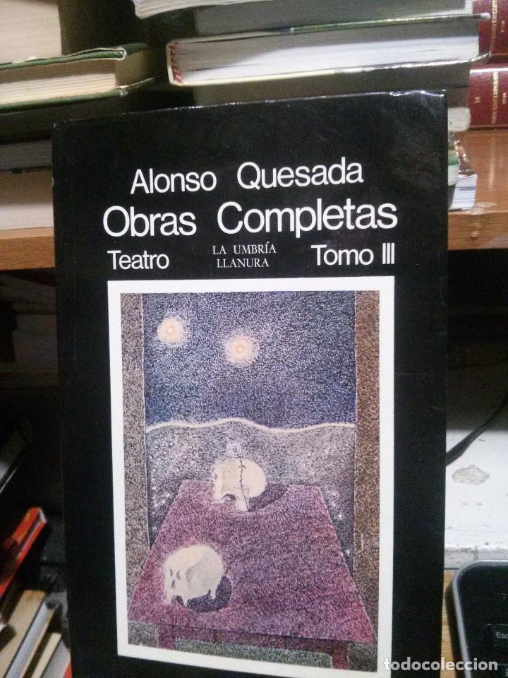 Libros de segunda mano: ALONSO QUESADA, OBRAS COMPLETAS, TOMO III - Foto 1