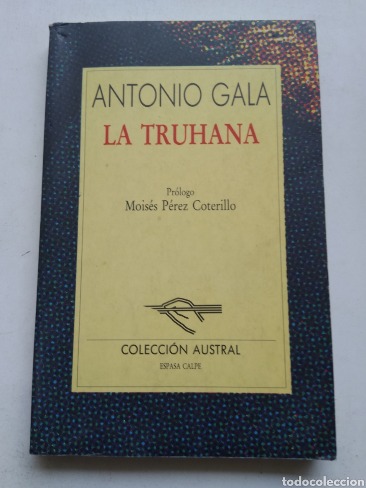 Libros de segunda mano: LA TRUHANA/ANTONIO GALA - Foto 1