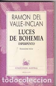 Libros de segunda mano: luces de Bohemia / esperpento Ram&oacute;n del Valle-Incl&aacute;n