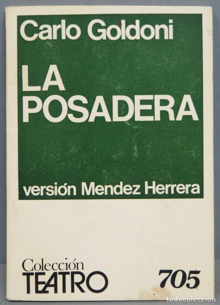 Libros de segunda mano: LA POSADERA. GOLDONI. COLECCION TEATRO. 705 - Foto 1