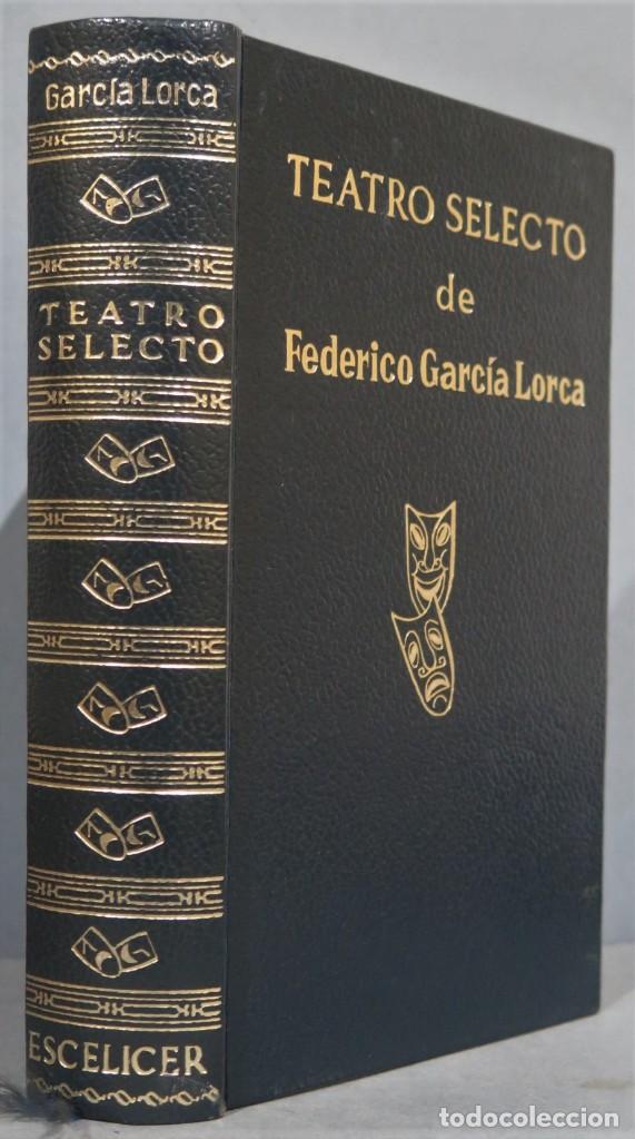 Libros de segunda mano: 1969.- TEATRO SELECTO. GARC&Iacute;A LORCA. ESCELICER - Foto 1