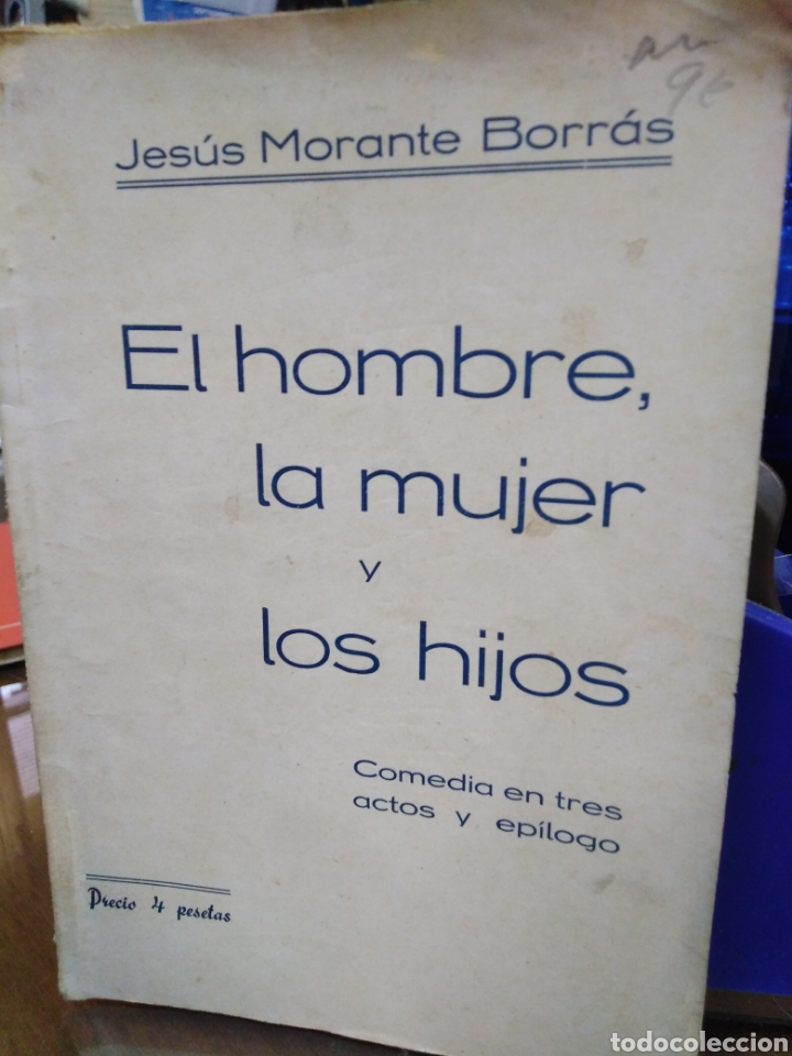 Livros em segunda m&atilde;o: EL HOMBRE,LA MUJER Y LOS HIJOS-COMEDIA EN 3 ACTOS,JES&Uacute;S MORANTES BORRAS,1933(TEATRO)