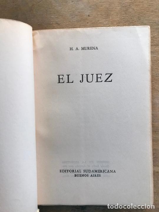 Libros de segunda mano: EL JUEZ. H. A. MURENA. - Foto 2