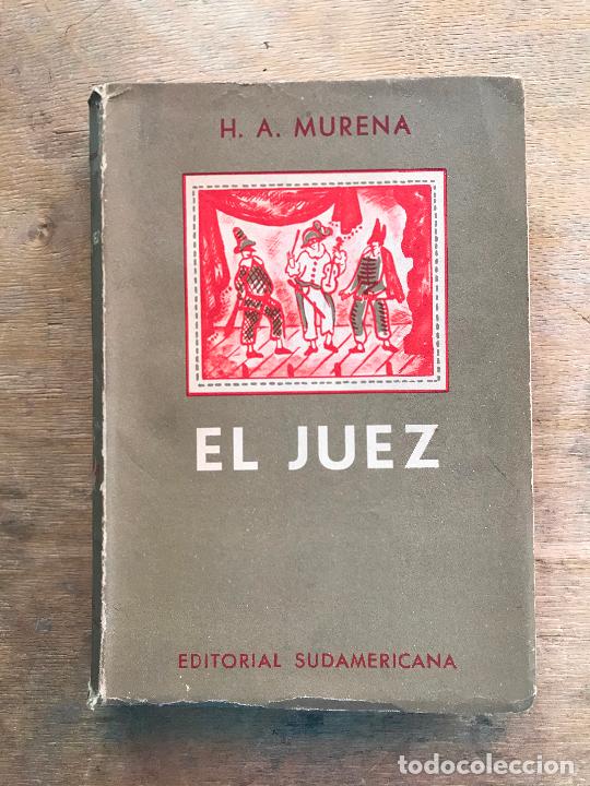 Libros de segunda mano: EL JUEZ. H. A. MURENA. - Foto 1