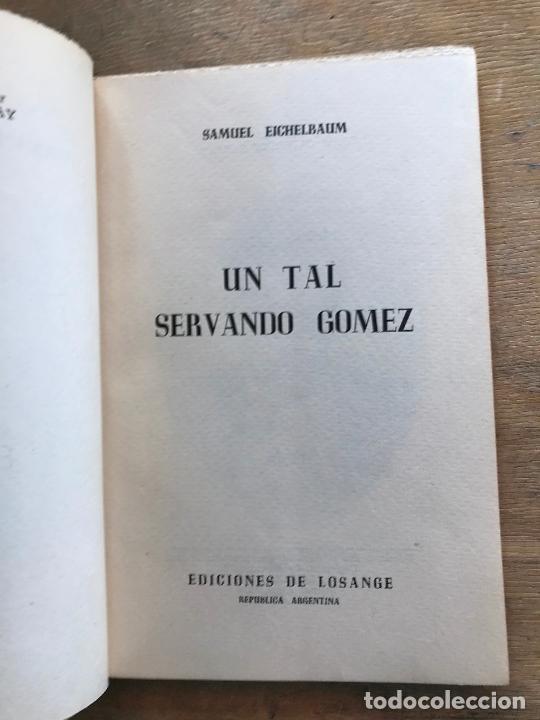 Libros de segunda mano: UN TAL SEVANDO G&Oacute;MEZ. SAMUEL EICHELBAUM. - Foto 2