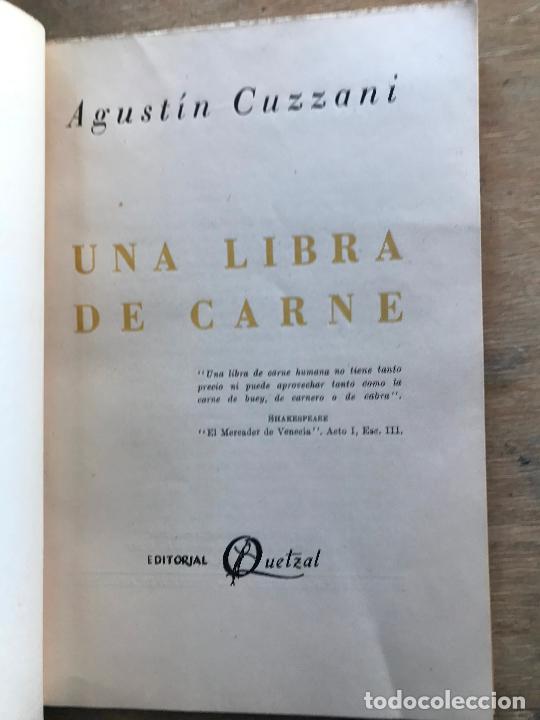Libros de segunda mano: UNA LIBRA DE CARNE. AGUST&Iacute;N CUZZANI. - Foto 2