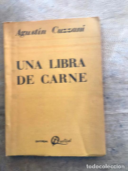 Libros de segunda mano: UNA LIBRA DE CARNE. AGUST&Iacute;N CUZZANI. - Foto 1