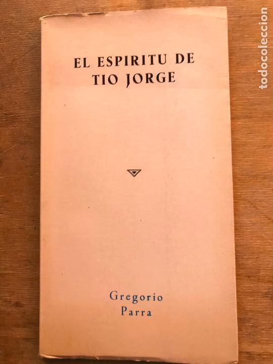 Libros de segunda mano: EL ESP&Iacute;RITU DE T&Iacute;O JORGE. GREGORIO PARRA. - Foto 1