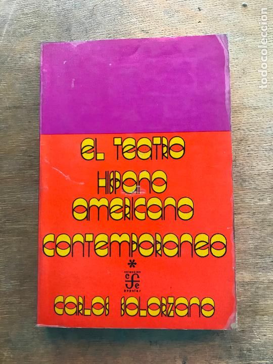 Libri di seconda mano: EL TEATRO HISPOAMERICANO CONTEMPOR&Aacute;NEO. CARLOS SOLORZANO.