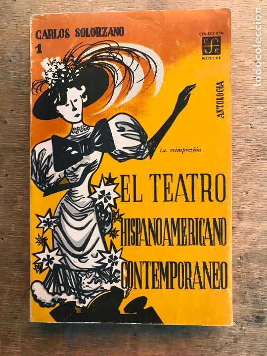 Libri di seconda mano: EL TEATRO HISPANOAMERICANO CONTEMPOR&Aacute;NEO. CARLOS SOLORZANO.