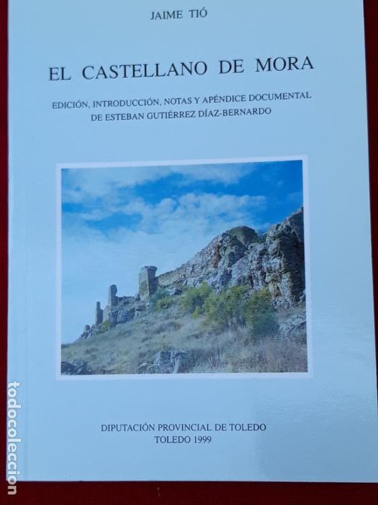 Libros de segunda mano: EL CASTELLANO DE MORA ( TOLEDO ) - Foto 1