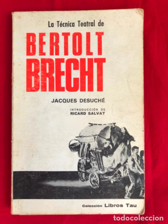 Libros de segunda mano: La t&eacute;cnica teatral de Bertolt Brecht. Jacques Desuch&eacute; - Foto 1