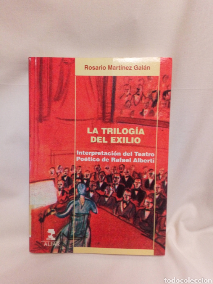 Livres d'occasion: La trilog&iacute;a del exilio. Rosario Mart&iacute;nez gal&aacute;n