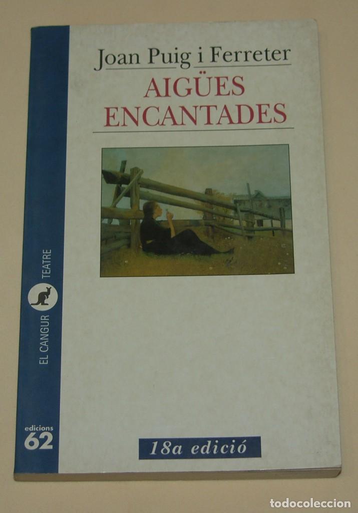 AIGUES ENCANTADES, JOAN PUIG I FERRETER, Segunda mano, EDICIONS 62