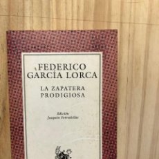 Libros de segunda mano: LA ZAPATERA PRODIGIOSA - FEDERICO GARCIA LORCA. Lote 221880016